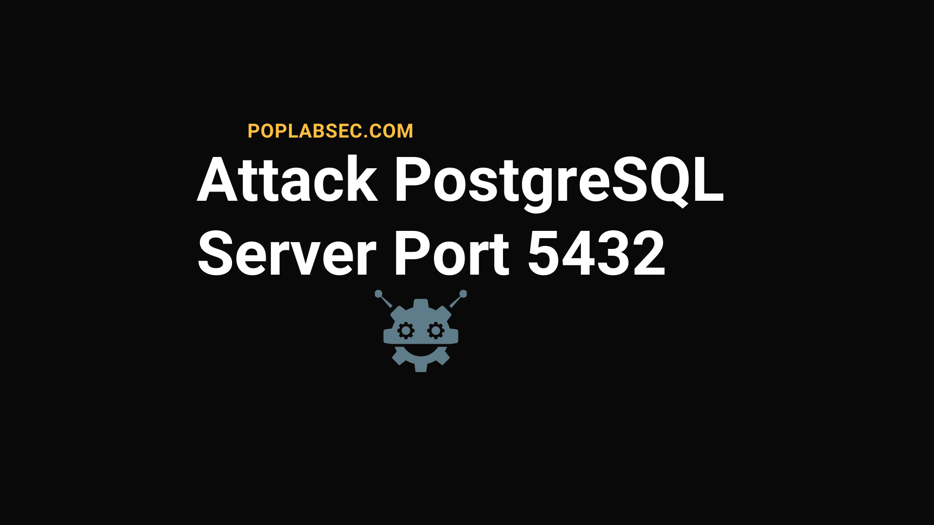 Attack PostgreSQL Server Port 5432
